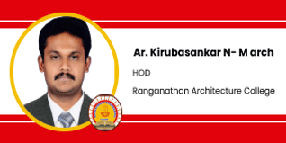 Ranganathan Architecture College, HOD: Ar. Kirubasankar N Interview